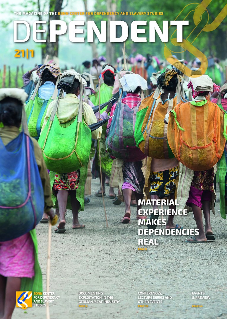 DEPENDENT is the research magazine of the Bonn Center for Dependency and Slavery Studies.