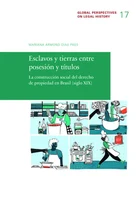 Cover Esclavos y Tierras entre Posesión y Títulos
