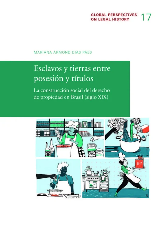 Cover Esclavos y Tierras entre Posesión y Títulos