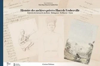 Cover Histoire des Archives Privées Huet de Froberville