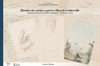 Cover Histoire des Archives Privées Huet de Froberville