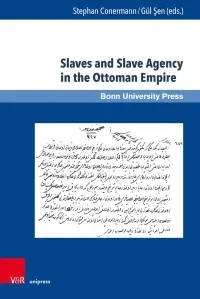 Cover Slaves and Slave Agency in the Ottoman Empire
