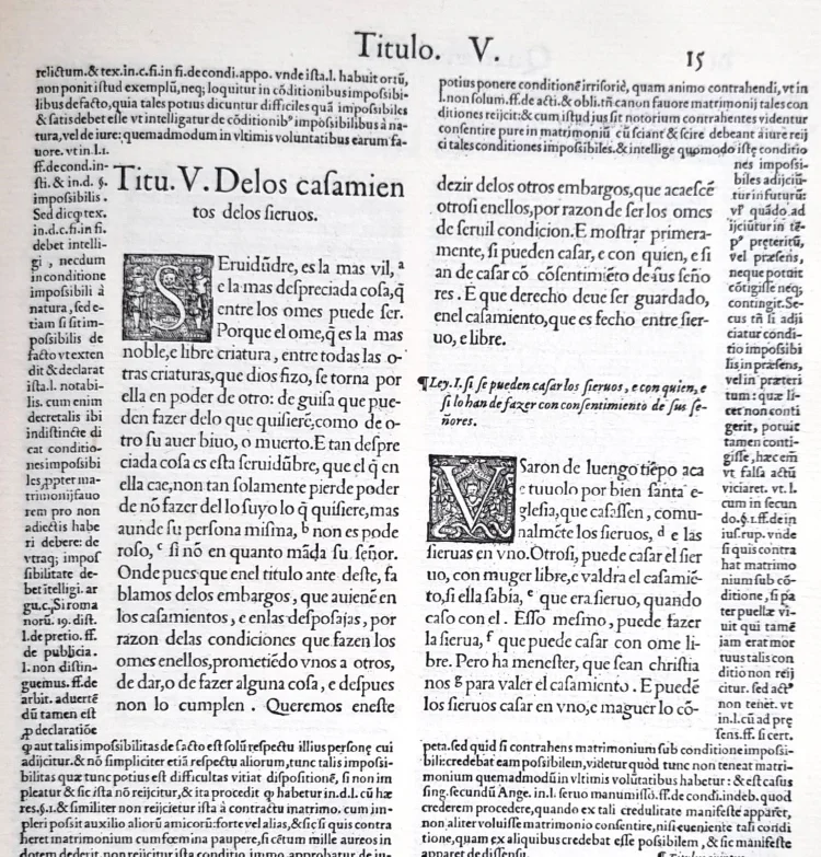 "Siete Partidas", a Castillian law code from 1256/65, fourt part, title 5: "On the Marriage of Slaves", printed in Salamanca in 1555 by Andrea de Portonariis
